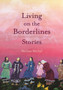 Living On The Borderlands : Stories by Melissa Michal - Paperback
