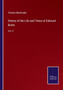 History of the Life and Times of Edmund Burke : Vol. II by Thomas Macknight - Paperback