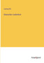 Deutscher Liederhort by Ludwig Erk - Paperback