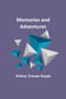 Memories and Adventures by Sir Arthur Conan Doyle - Paperback