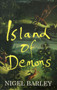 Island of Demons by Nigel Barley - Paperback