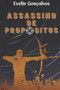 Assasino de Propositos : 1 by Evelin Goncalves - Paperback