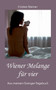Wiener Melange fur vier : Aus meinem Swinger-Tagebuch by Kirsten Steiner - Paperback
