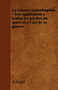 La Science Colombophile - Son Application a Toutes Les Parties Du Sport Et a l'Art de la Guerre by F Gigot - Paperback