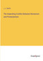The Impending Conflict Between Romanism and Protestantism by J J Smith - Paperback
