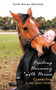 Finding Harmony with Horses : Connecting to the Spirit Within by Kylie Maree Dearden - Paperback