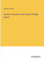 Sermons Preached in the Chapel of Rugby School by Thomas Arnold - Paperback