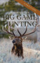 Elmer Keith's Big Game Hunting by Elmer Keith - Hardback
