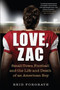 Love, Zac : Small-Town Football and the Life and Death of an American Boy by Reid Forgrave - Paperback