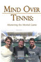 Mind Over Tennis : Mastering the Mental Game by Jorgen Jensen - Paperback