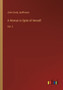 A Woman in Spite of Herself : Vol. 2 by John Cordy Jeaffreson - Paperback