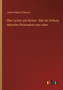 UEber Lachen und Weinen - UEber die Stellung deutscher Philosophen zum Leben by Johann Eduard Erdmann - Paperback
