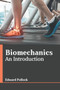 Biomechanics: An Introduction by Edward Pollock - Hardback