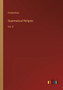 Supernatural Religion : Vol. II by Anonymous - Paperback