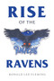 Rise of the Ravens by Ronald Lee Fleming - Paperback