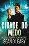 Cidade do Medo : 2 by Sean O'Leary - Hardback