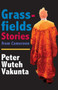 Grassfields Stories from Cameroon by Peter Wuteh Vakunta - Paperback