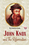 John Knox And The Reformation by Andrew Lang - Paperback