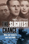 The Slightest Chance by Paul Letters - Paperback