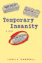 Temporary Insanity by Leslie Carroll - Paperback