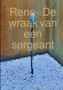 Rene- De wraak van een sergeant by Freddy Van Schil - Paperback