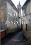 Sotto Assedio by Ezio Cornacchia - Paperback