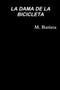 LA Dama De La Bicicleta by Manel Batista i Farres - Paperback