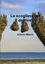 La scogliera del destino- seconda edizionei by Antonio Malena - Paperback