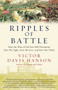 Ripples of Battle : How Wars of the Past Still Determine How We Fight, How We Live, and How We Think by Victor Davis Hanson - Paperback