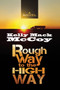 Rough Way to the High Way by Kelly Mack McCoy - Paperback