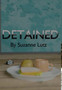 Detained by Suzanne Lutz - Hardback