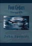 Four Cedars by John Spencer - Hardback