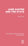 Jane Austen and the State (RLE Jane Austen) by Mary Evans - Hardback