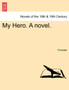 My Hero. a Novel. by Forrester - Paperback