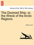 The Doomed Ship; Or, the Wreck of the Arctic Regions. by William Hurton - Paperback