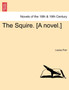 The Squire. [A Novel.] by Louisa Parr - Paperback