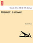 Kismet : A Novel. by Newton Sears - Paperback