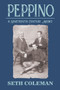 Peppino : A Nineteenth Century Medici by Seth Coleman - Paperback