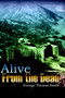Alive from the Dead by George Thomas Smith - Hardback