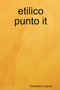 Etilico Punto it by Costantino Liquori - Paperback