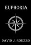 Euphoria by David J Rouzzo - Hardback