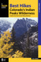 Best Hikes Colorado's Indian Peaks Wilderness : A Guide to the Area's Greatest Hiking Adventures by Kent Dannen - Paperback