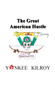 The Great American Hustle by Yankee Kilroy - Paperback