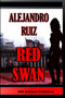 Red Swan by Alejandro Ruiz - Paperback