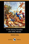 In the Wrong Paradise and Other Stories (Dodo Press) by Andrew Lang - Paperback