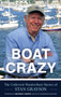 Boat Crazy : The Collected WoodenBoat Stories of Stan Grayson by Stan Grayson - Hardback