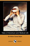 Tales of Adventure and Medical Life (Dodo Press) by Sir Arthur Conan Doyle - Paperback