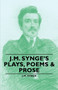 J.M. Synge's Plays, Poems & Prose by J.M. Synge - Paperback