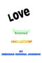 Love Returned, A Novel Or Could It Be True? by Deborah Kohona Johnson - Paperback