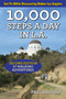 10,000 Steps a Day in L.A. : 57 Walking Adventures by Paul Haddad - Paperback